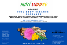 Load image into Gallery viewer, Organic Full Body Cleanse Capsules – Natural Detox for Colon, Liver & Blood - Nutri Savvee